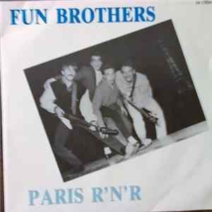 Fun Brothers - Paris R'N'R mp3