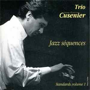 Trio Jean-Pierre Cusenier - Jazz Séquences - Standards Volume 1 mp3