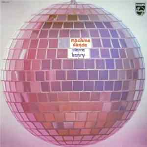 Pierre Henry - Machine Danse mp3