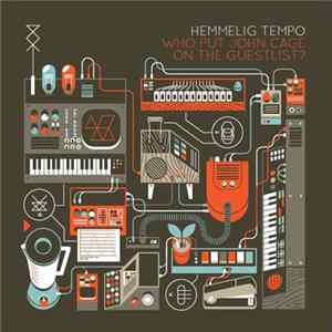 Hemmelig Tempo - Who Put John Cage On The Guestlist? mp3