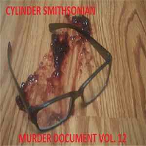 Cylinder Smithsonian - Murder Document Vol. 12 mp3