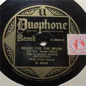 The Wabash Dance Orchestra / Harry Paul And His Orchestra - Ready For The River / Chiquita mp3