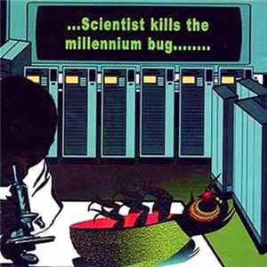 Scientist - Scientist Kills The Millennium Bug mp3