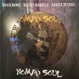 David Bowie, Reeves Gabrels, Xavier Despas - Nomad Soul mp3