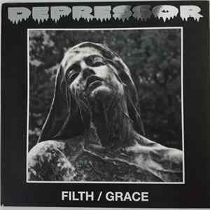 Depressor - Filth / Grace mp3