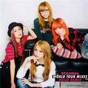 SCANDAL - Hello Remix: World Tour Mixes (by) Evolution Works mp3