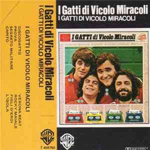 I Gatti Di Vicolo Miracoli - I Gatti Di Vicolo Miracoli mp3