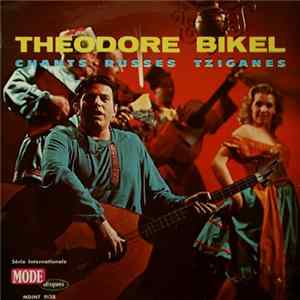 Theodore Bikel - Chants Russes Tziganes mp3