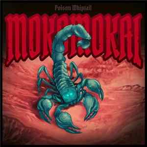 Mokomokai - Poison Whiptail mp3