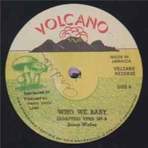 Josey Wales / Freddie McKay - Who We Baby / Rub A Dub Style mp3