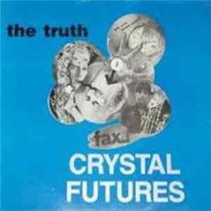 Crystal Futures - The Truth mp3