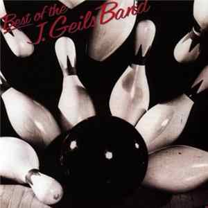 The J. Geils Band - Best Of The J. Geils Band mp3