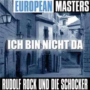 Rudolf Rock Und Die Schocker - European Masters - Ich Bin Nicht Da mp3