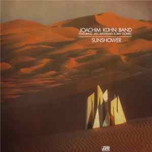 Joachim Kühn Band Featuring Jan Akkerman & Ray Gomez - Sunshower mp3