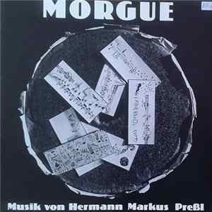 Hermann Markus Pressl - Morgue - Musik Von Hermann Markus Pressl mp3