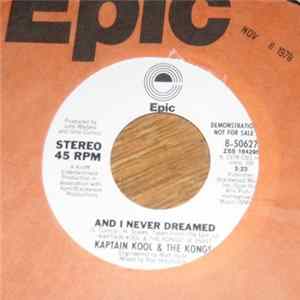 Kaptain Kool And The Kongs - And I Never Dreamed mp3