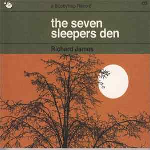 Richard James - The Seven Sleepers Den mp3