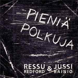 Ressu Redford & Jussi Rainio - Pieniä Polkuja mp3