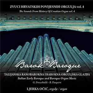 Ljerka Očić - Talijanska Ranobarokna I Barokna Orguljska Glazba mp3
