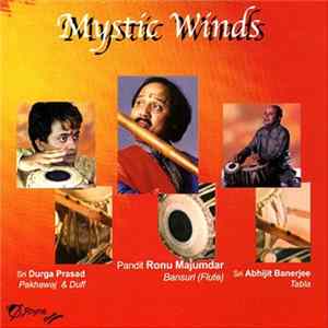 Ronu Majumdar, Durga Prasad, Abhijit Banerjee - Mystic Wind mp3