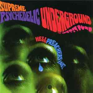 Hell Preachers Inc. - Supreme Psychedelic Underground mp3