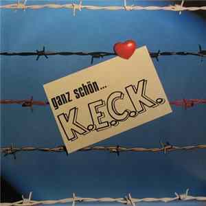 K.E.C.K. - Ganz Schön...K.E.C.K. mp3