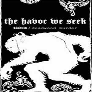 Blodulv / Deadwood Murder - The Havoc We Seek mp3