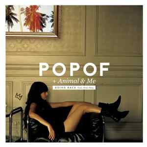Popof + Animal And Me - Going Back mp3