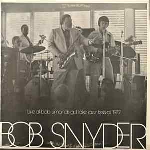 Bob Snyder - Live At Bob Simonds Gull Lake Jazz Festival 1977 mp3