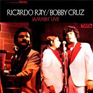 Ricardo Ray / Bobby Cruz - Jammin' Live mp3