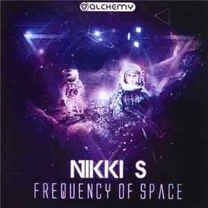 Nikki S - Frequency Of Space mp3