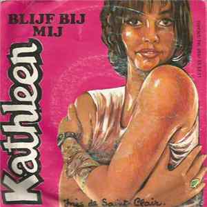 Kathleen - Blijf Bij Mij mp3
