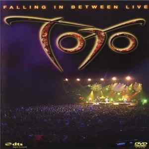 Toto - Falling In Between Live mp3