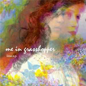 Me In Grasshopper - Liras E.P. mp3
