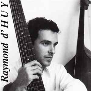 Raymond D'Huy - Raymond d'Huy mp3