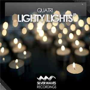 Quatri - Lighty Lights EP mp3