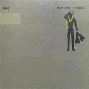Cio - Rare Loop (Remixes) mp3