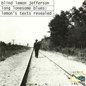 Blind Lemon Jefferson - Long Lonesome Blues: Lemon's Texts Revealed mp3