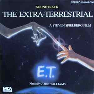 John Williams / Walter Murphy - Soundtrack E.T. - The Extra-Terrestrial mp3