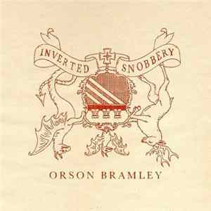 Orson Bramley - Inverted Snobbery (1988 Remixes) mp3
