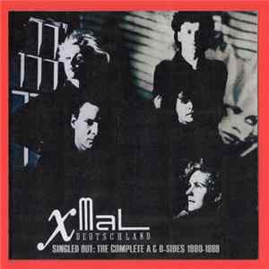 X Mal Deutschland - Singled Out - The Complete A & B-sides 1980-1989 mp3