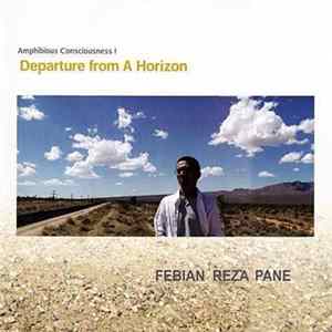 Febian Reza Pane - Amphibious Consciousness I - Departure From A Horizon mp3