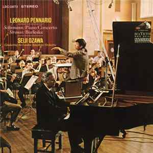 Schumann / Strauss, Leonard Pennario, Seiji Ozawa Conducting The London Symphony Orchestra - Piano Concerto / Burleske mp3