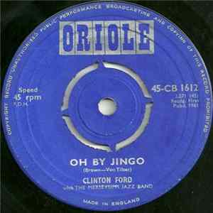Clinton Ford With The Merseysippi Jazz Band - Oh By Jingo mp3