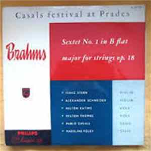 Johannes Brahms, Pablo Casals, Alexander Schneider, Milton Katims, Milton Thomas, Isaac Stern, Madeline Foley - Casals - Festival Prades mp3