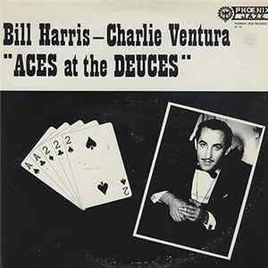 Bill Harris, Charlie Ventura - Aces At The Deuces mp3