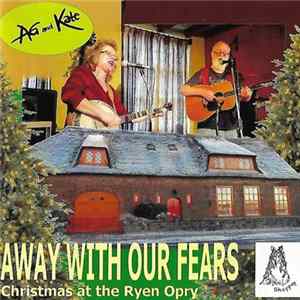 A.G. & Kate - Away With Our Fears Christmas At The Ryen Opr mp3