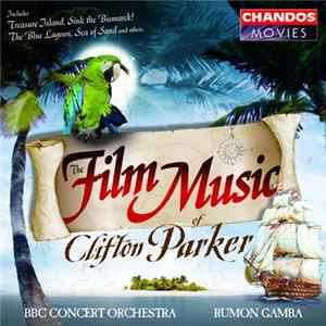 Clifton Parker, The BBC Concert Orchestra, Rumon Gamba - The Film Music Of Clifton Parker mp3