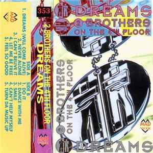 2 Brothers On The 4th Floor - Dreams mp3