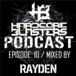 Rayden - Hardcore Blasters Podcast - Episode 10 mp3